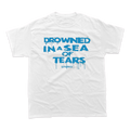 DROWNED IN A SEA OF TEARS T-SHIRT (WHITE)