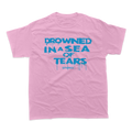 DROWNED IN A SEA OF TEARS T-SHIRT (PINK)